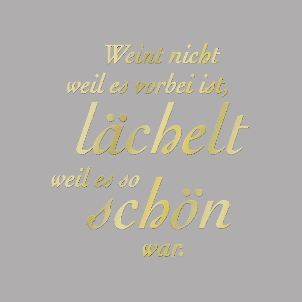 Spr&uuml;che in Gold f&uuml;r Keramikurnen F&E - WEINT-NICHT...-GOLD