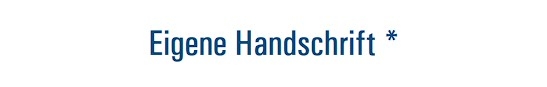Eigene Handschrift (JPG/PDF)