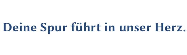 GR-S349-Spruch: Deine Spur f&uuml;hrt in unser Herz.