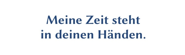 GR-S315-Spruch: Meine Zeit steht in deinen H&auml;nden.