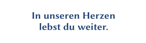 GR-S343-Spruch: In unseren Herzen lebst du weiter.